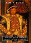 Image for The Tudor and Stuart Monarchy: Pageantry, Painting, Iconography
