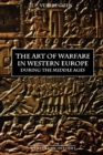 Image for The Art of Warfare in Western Europe during the Middle Ages from the Eighth Century