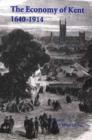Image for The Economy of Kent, 1640-1914