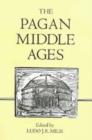 Image for The Pagan Middle Ages
