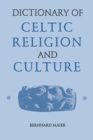 Image for Dictionary of Celtic religion and culture