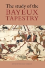 Image for The Study of the Bayeux Tapestry