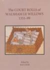 Image for The Court Rolls of Walsham le Willows, 1351-1399