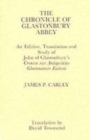 Image for Chronicle of Glastonbury Abbey: An Edition, Translation and Study of John of Glastonbury&#39;s Cronica sive Antiquitates