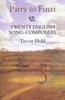 Image for Parry to Finzi: Twenty English Song-Composers