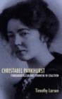 Image for Christabel Pankhurst  : fundamentalism and feminism in coalition