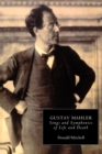 Image for Gustav Mahler  : songs and symphonies of life and death