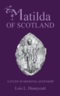 Image for Matilda of Scotland and the development of medieval queenship
