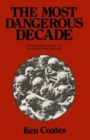 Image for The Most Dangerous Decade : World Militarism and the New Non-aligned Peace Movement
