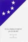 Image for Full Employment for Europe : The Commission, the Council and the Employemnt Resolutions of the European Parliament, 1994-95