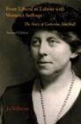 Image for From liberal to labour with women&#39;s suffrage  : the story of Catherine Marshall