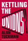 Image for Kettling The Unions