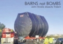 Image for Bairns not bombs  : John Ainslie dissects Trident