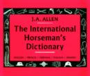 Image for The International Horseman&#39;s Dictionary