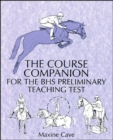 Image for The Course Companion for the BHS Preliminary Teaching Test