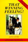 Image for That Winning Feeling : New Approach to Riding Using Psychocybernetics