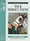 Image for Your Horse&#39;s Teeth