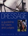Image for Dressage  : a guideline for riders and judges