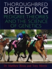 Image for Thoroughbred breeding  : pedigree theories and the science of genetics