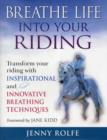 Image for Breathe Life into Your Riding