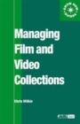 Image for Managing Film and Video Collections