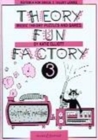 Image for Theory Fun Factory 3 : Music Theory Puzzles and Games
