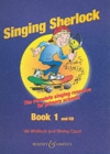 Image for The Singing Sherlock : A Singing Resource for KS1 and KS2