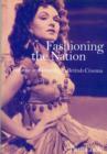 Image for Fashioning the nation  : costume and identity in British cinema