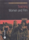 Image for Teaching women and film
