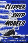 Image for How to Make Clipper Ship Models