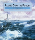 Image for Allied Coastal Forces of World War II : v. 2 : Vosper MTBs and US ELCOs