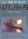 Image for All the world&#39;s battleships  : 1906 to the present