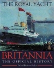 Image for The Royal Yacht Britannia  : the official history