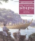 Image for The earliest ships  : the evolution of boats into ships