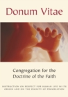 Image for Donum Vitae : Instruction on Respect for Human Life in its Origin and on the Dignity of Procreation