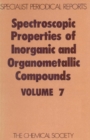 Image for Spectroscopic Properties of Inorganic and Organometallic Compounds : Volume 7
