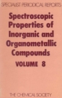 Image for Spectroscopic Properties of Inorganic and Organometallic Compounds : Volume 8