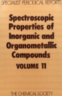 Image for Spectroscopic Properties of Inorganic and Organometallic Compounds : Volume 11