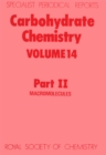 Image for Carbohydrate Chemistry : Volume 14 Part II