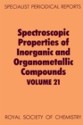 Image for Spectroscopic Properties of Inorganic and Organometallic Compounds : Volume 21