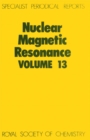 Image for Nuclear Magnetic Resonance : Volume 13