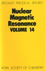 Image for Nuclear Magnetic Resonance : Volume 14