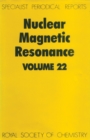 Image for Nuclear Magnetic Resonance : Volume 22