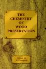 Image for The Chemistry of Wood Preservation