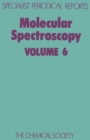 Image for Molecular Spectroscopy : Volume 6