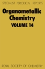 Image for Organometallic Chemistry : Volume 14