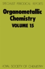 Image for Organometallic Chemistry : Volume 15