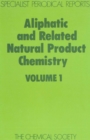 Image for Aliphatic and Related Natural Product Chemistry : Volume 1
