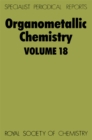Image for Organometallic Chemistry : Volume 18