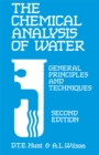 Image for The Chemical Analysis Of Water : General Principles and Techniques